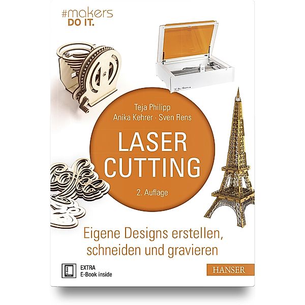 Lasercutting, m. 1 Buch, m. 1 E-Book, Teja Philipp, Anika Kehrer, Sven Rens