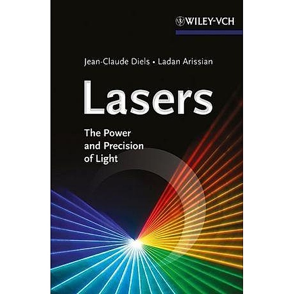 Lasers, Jean-Claude Diels, Ladan Arissian