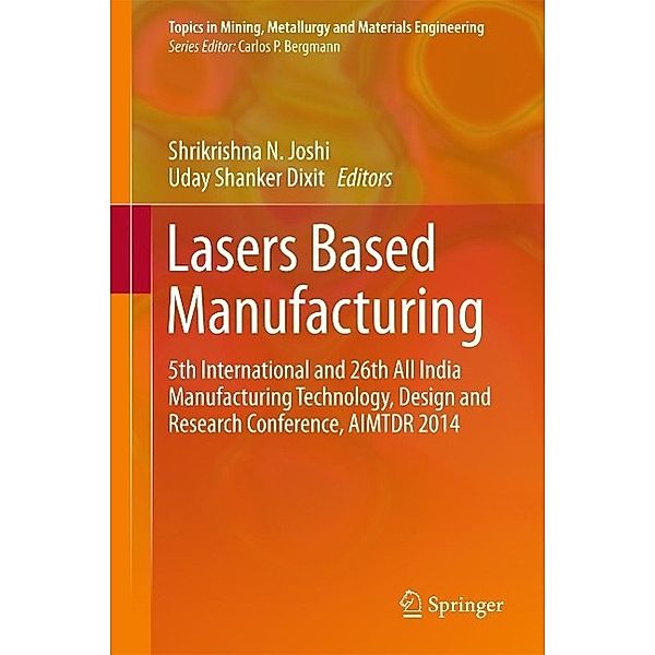 Lasers Based Manufacturing / Topics in Mining, Metallurgy and Materials Engineering