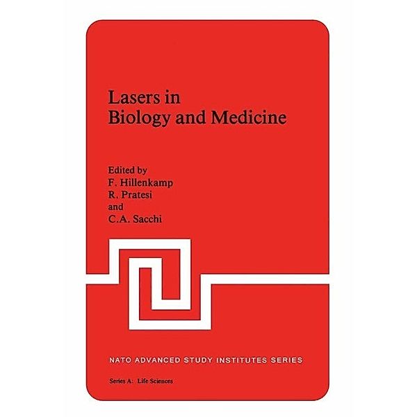 Lasers in Biology and Medicine / NATO Science Series A: Bd.34