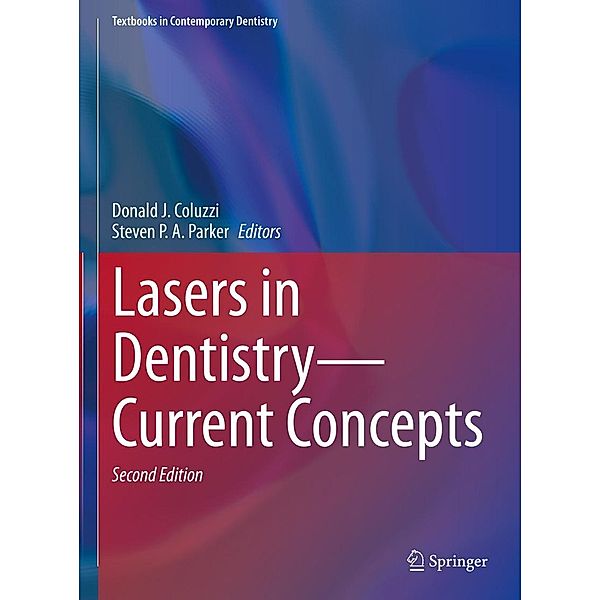 Lasers in Dentistry-Current Concepts / Textbooks in Contemporary Dentistry