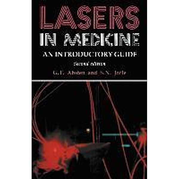 Lasers in Medicine, Gregory T. Absten, Stephen N. Joffe