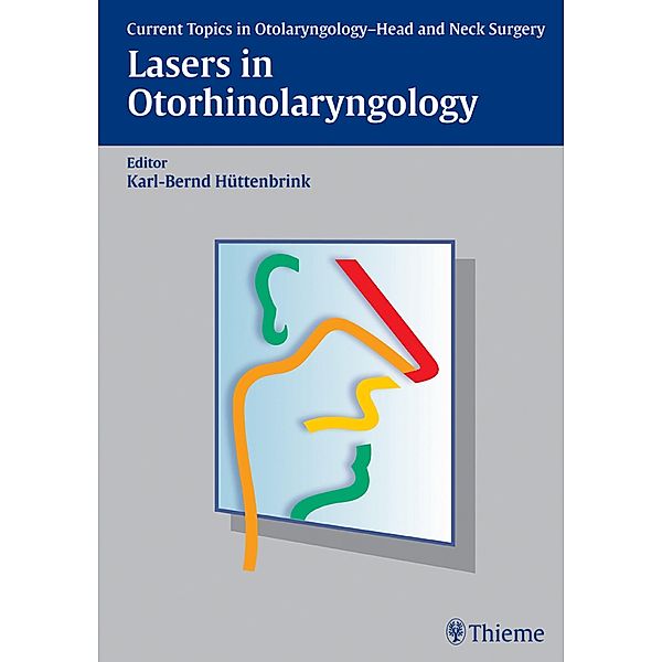 Lasers in Otorhinolaryngology, Karl-Bernd Hüttenbrink
