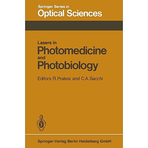 Lasers in Photomedicine and Photobiology / Springer Series in Optical Sciences Bd.22