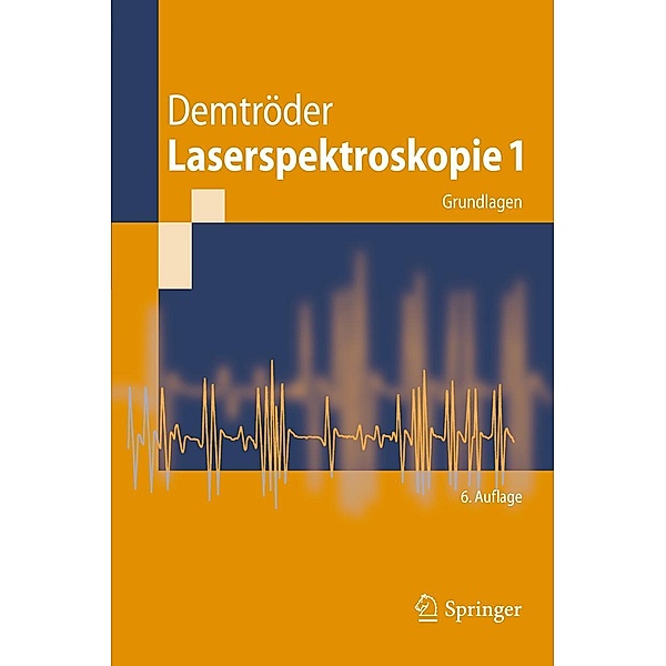 Laserspektroskopie 1, Wolfgang Demtröder