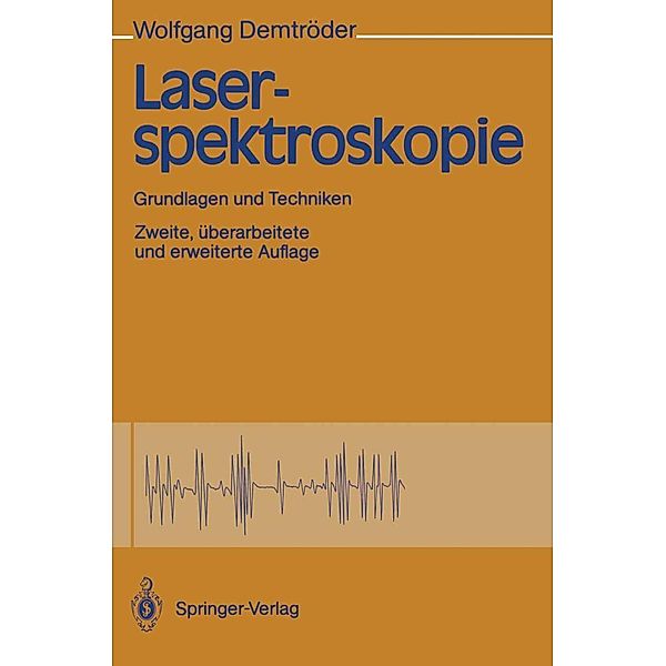 Laserspektroskopie, Wolfgang Demtröder