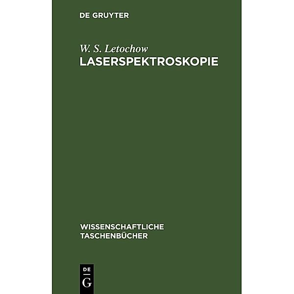 Laserspektroskopie, W. S. Letochow