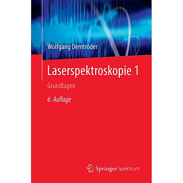 Laserspektroskopie.Bd.1, Wolfgang Demtröder