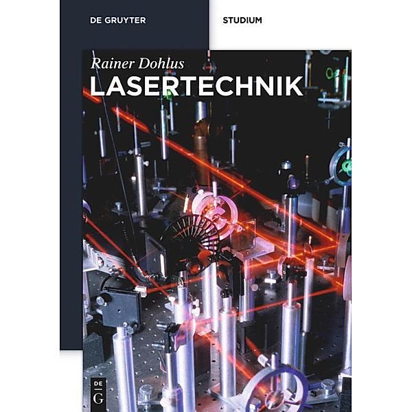 Lasertechnik, Rainer Dohlus