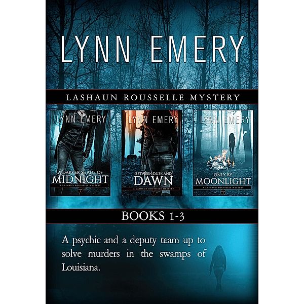 LaShaun Rousselle Mysteries Books 1-3 (LaShaun Rousselle Mystery) / LaShaun Rousselle Mystery, Lynn Emery