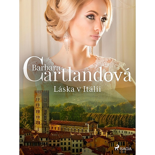 Láska v Itálii / Nestárnoucí romantické príbehy Barbary Cartlandové, Barbara Cartland