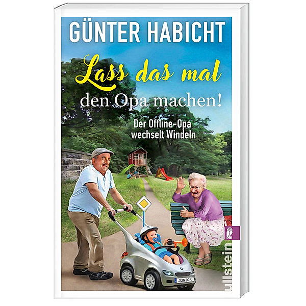 Lass das mal den Opa machen! / Offline-Opa Bd.2, Günter Habicht