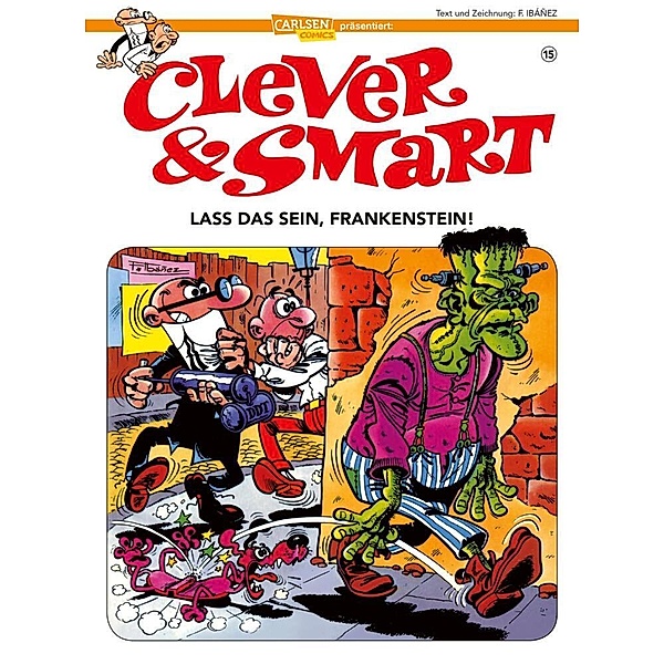 Lass das sein, Frankenstein! / Clever & Smart Bd.15, Francisco Ibáñez
