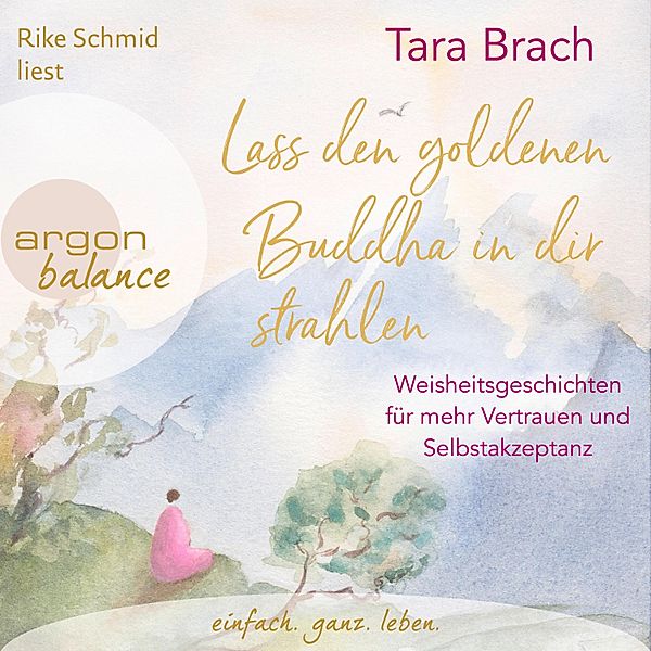 Lass den goldenen Buddha in dir strahlen, Tara Brach