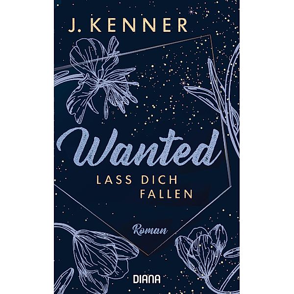 Lass dich fallen / Wanted Bd.3, J. Kenner