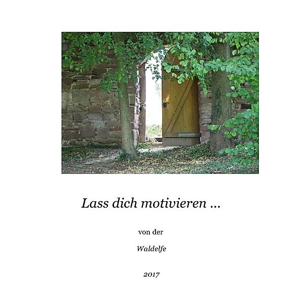 Lass dich motivieren ..., Eva Dorfmann