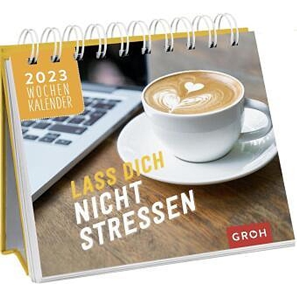 Lass dich nicht stressen 2023, Groh Verlag