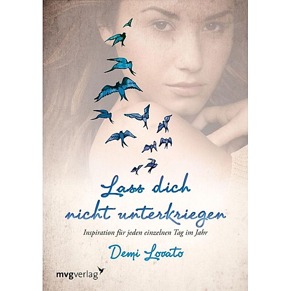 Lass dich nicht unterkriegen, Demi Lovato