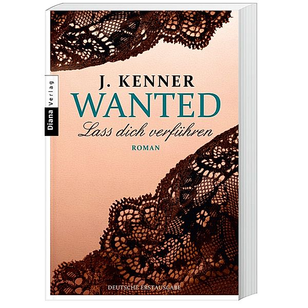 Lass dich verführen / Wanted Bd.1, J. Kenner