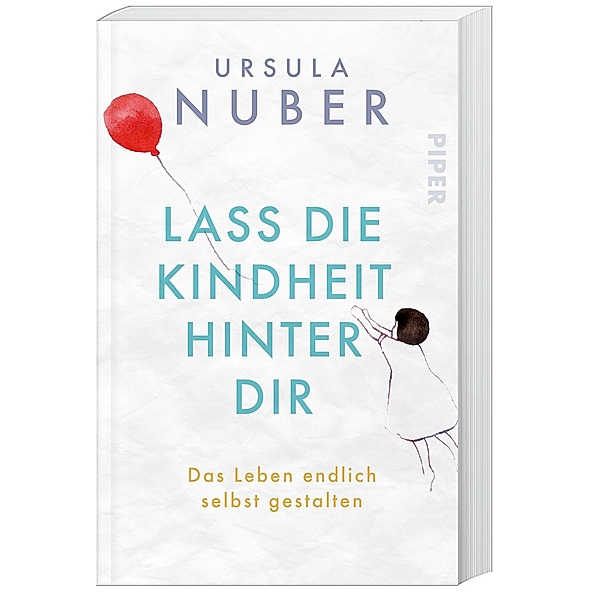 Lass die Kindheit hinter Dir, Ursula Nuber
