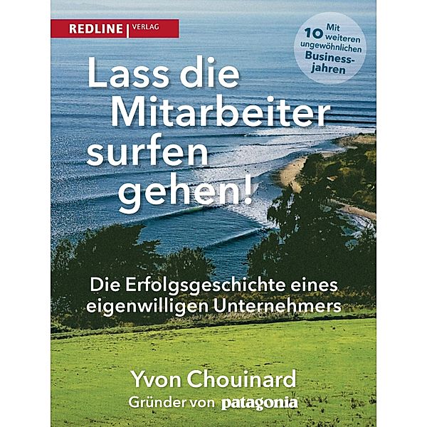 Lass die Mitarbeiter surfen gehen, Yvon Chouinard, Naomi Klein