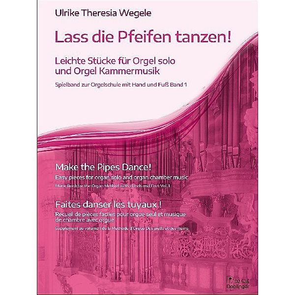 Lass die Pfeifen tanzen!, Ulrike-Theresia Wegele