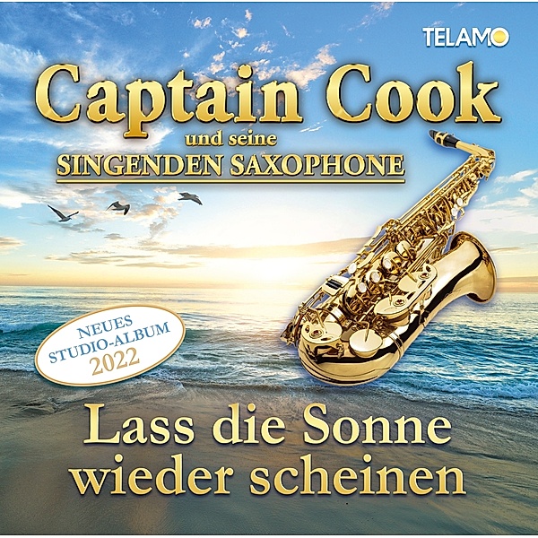 Lass die Sonne wieder scheinen, Captain Cook & seine singenden Saxophone