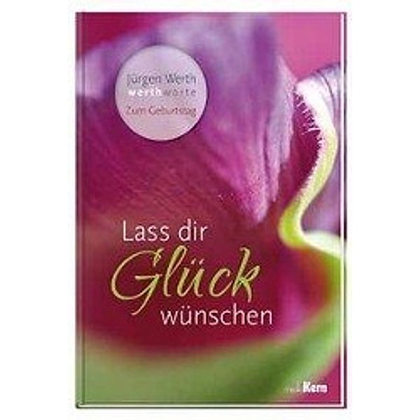 Lass dir Glück wünschen, Jürgen Werth