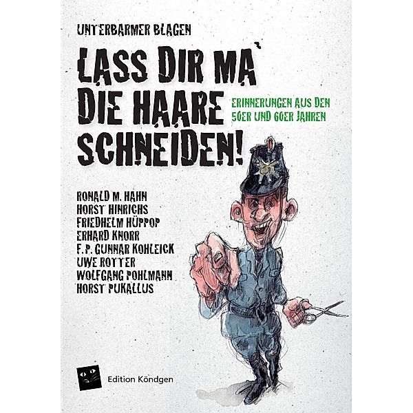 Lass dir ma' die Haare schneiden, Ronald M. Hahn, Horst Hinrichs, Friedhelm Hüppop, Erhard Knorr, F. P. Gunnar Kohleick, Uwe Rotter, Wolfgang Pohlmann, Horst Pukallus