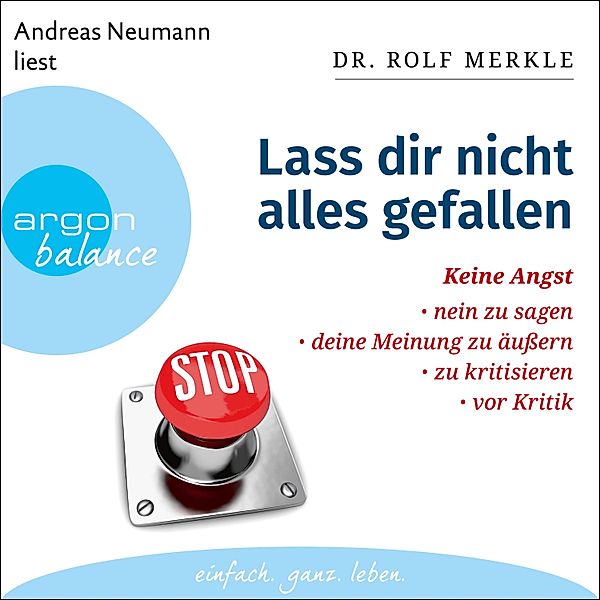 Lass dir nicht alles gefallen, Dr. Rolf Merkle