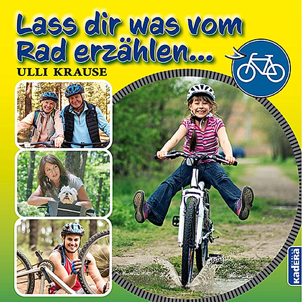 Lass dir was vom Rad erzählen, Ulli Krause