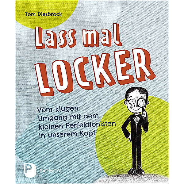 Lass mal locker, Tom Diesbrock