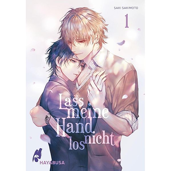 Lass meine Hand nicht los 1 / Lass meine Hand nicht los Bd.1, Saki Sakimoto