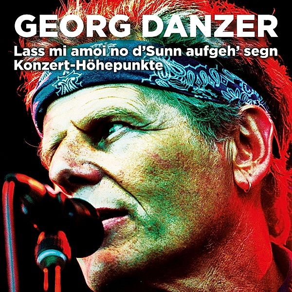 Lass Mi Amoi No D'Sunn Aufgeh' Segn (Vinyl), Georg Danzer