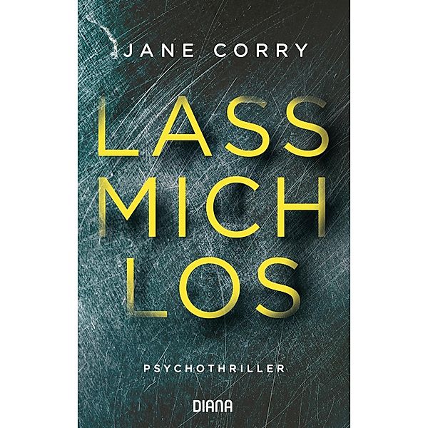 Lass mich los, Jane Corry