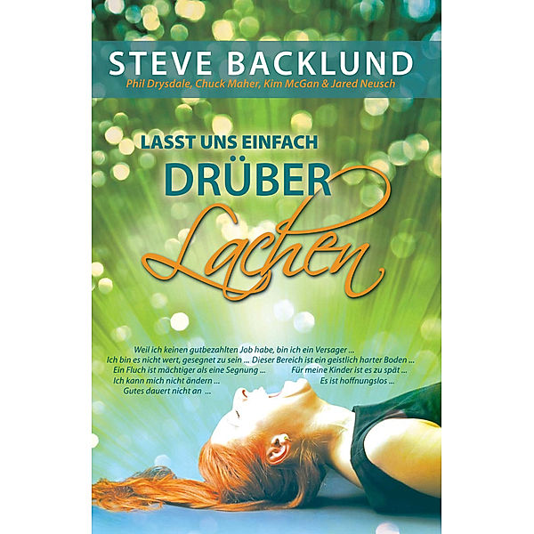 Lass uns einfach drüber lachen, Steve Backlund