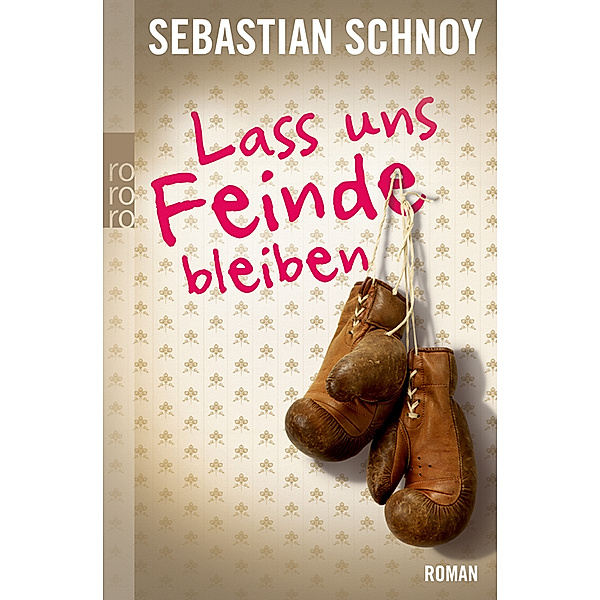 Lass uns Feinde bleiben, Sebastian Schnoy