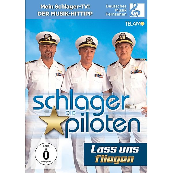 Lass uns fliegen, Die Schlagerpiloten