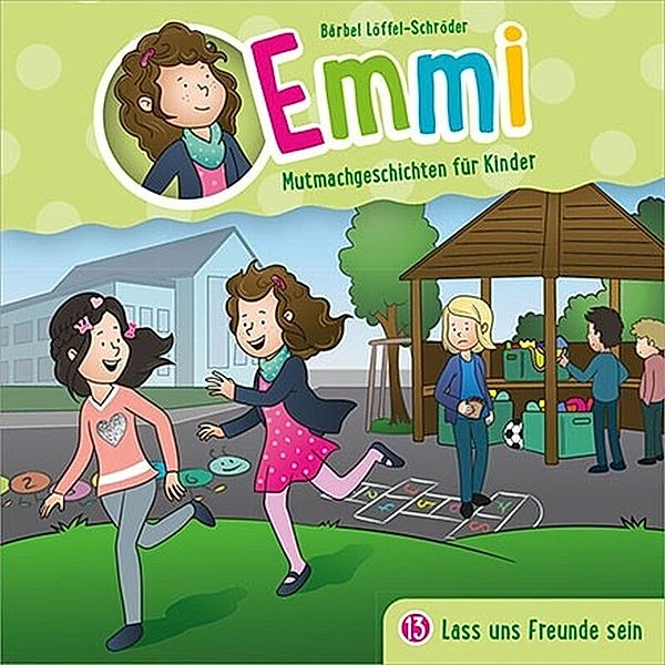 Lass uns Freunde sein - Folge 13,Audio-CD, Bärbel Löffel-Schröder