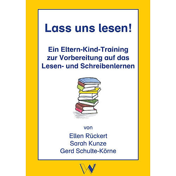 Lass uns lesen!, Ellen Rückert, Sarah Kunze, Gerd Schulte-Körne