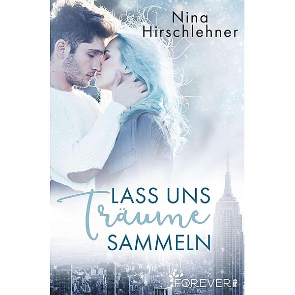 Lass uns Träume sammeln, Nina Hirschlehner