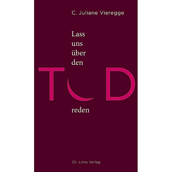 Lass uns über den Tod reden, C. Juliane Vieregge