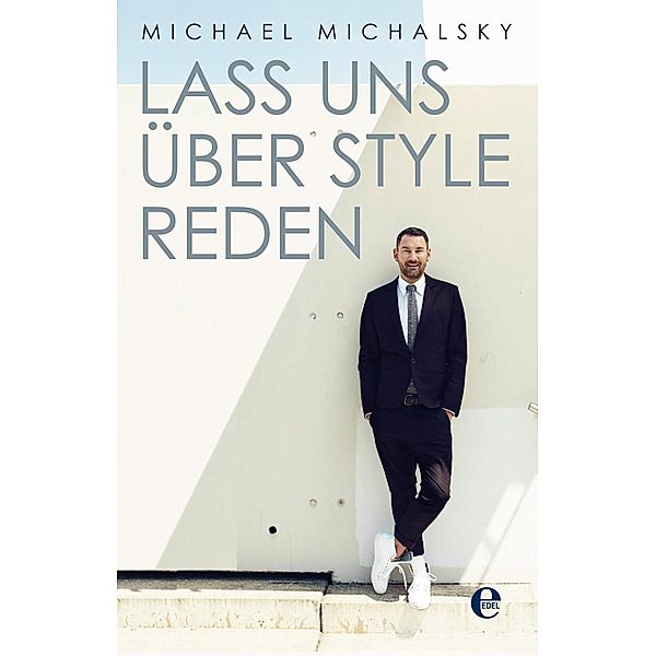 Lass uns über Style reden, Michael Michalsky