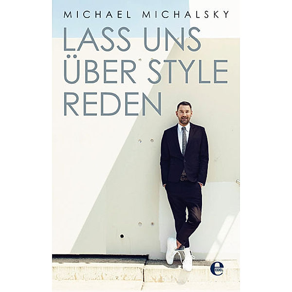 Lass uns über Style reden, Michael Michalsky