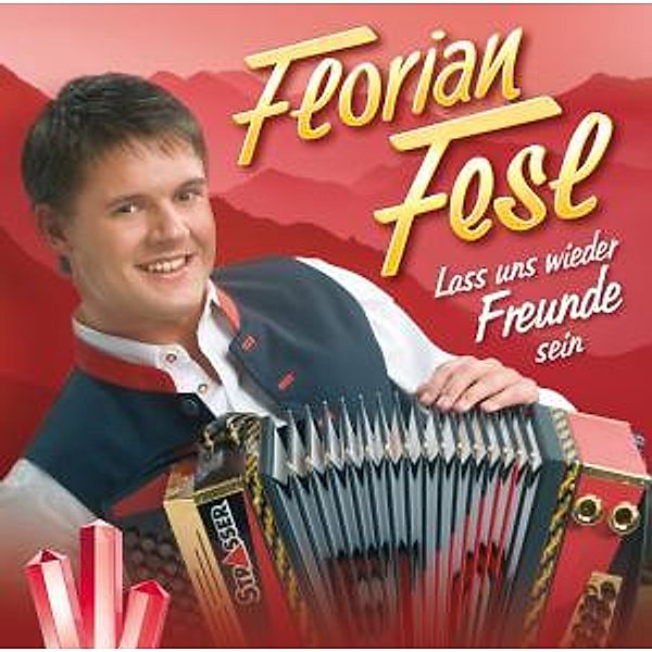 Lass uns wieder Freunde sein, Florian Fesl