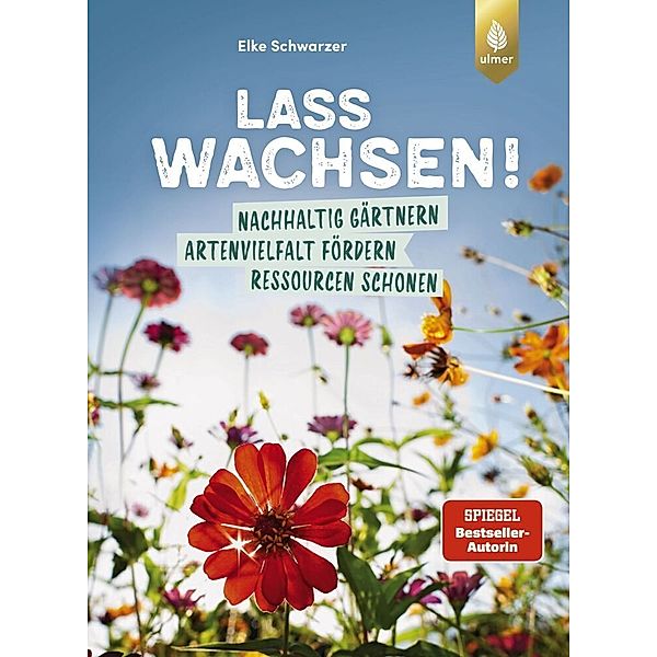 Lass wachsen!, Elke Schwarzer