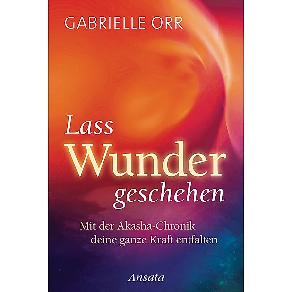 Lass Wunder geschehen, Gabrielle Orr