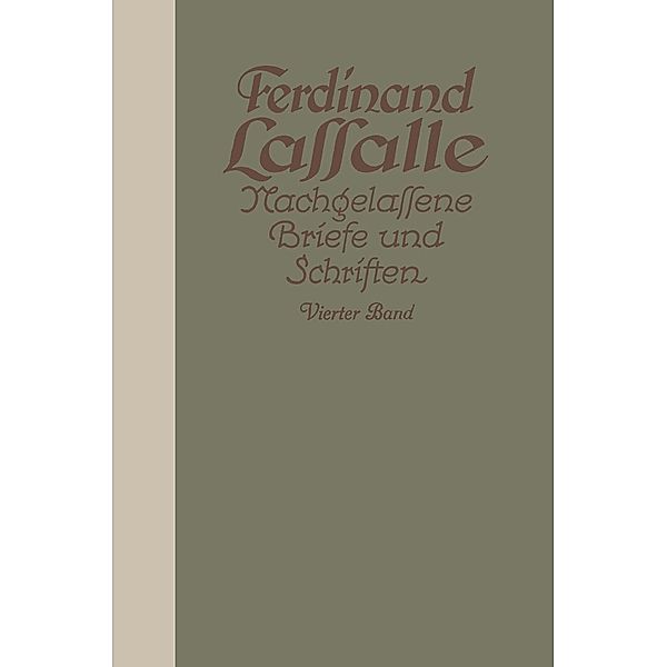 Lassalles Briefwechsel mit Gräfin Sophie von Hatzfeldt, Ferdinand Lassalle, Gustav Mayer