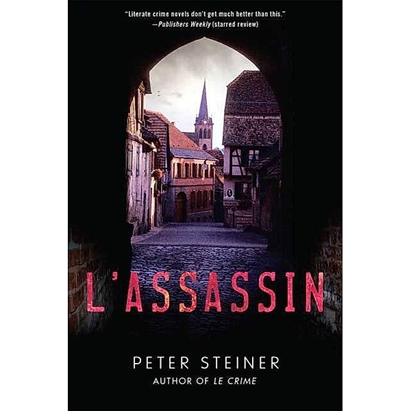 L'Assassin / A Louis Morgon Thriller Bd.2, Peter Steiner