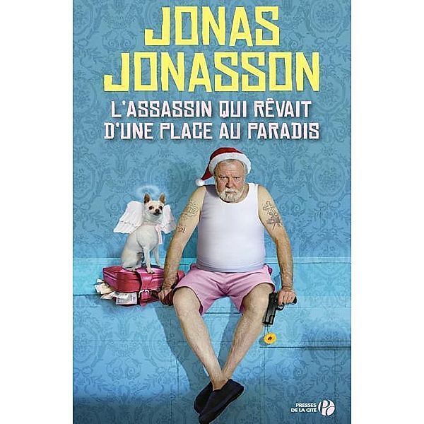 L'Assassin qui rêvait d'une place au paradis, Jonas Jonasson